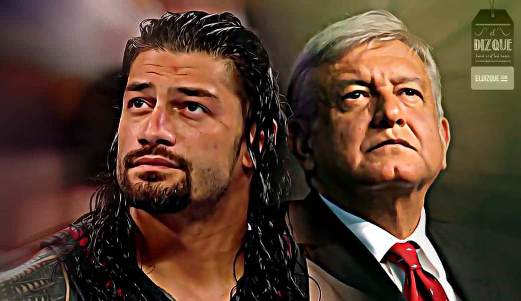 Roman Reigns asegura sentirse identificado con López Obrador 1 Roman Reigns asegura sentirse identificado con López Obrador 1