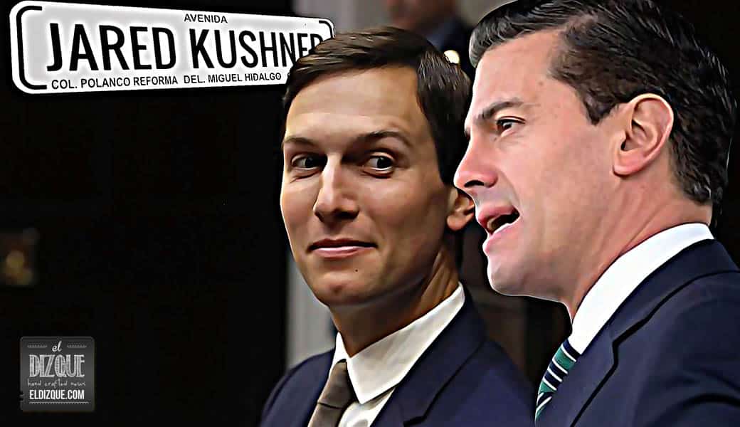 No sólo el Águila Azteca: Jared Kushner también tendrá su calle en México 1 No sólo el Águila Azteca: Jared Kushner también tendrá su calle en México 1